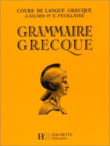 Grammaire grecque : classes de 4e à 1re