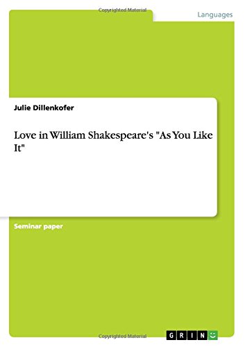 Love in William Shakespeare's As You Like It