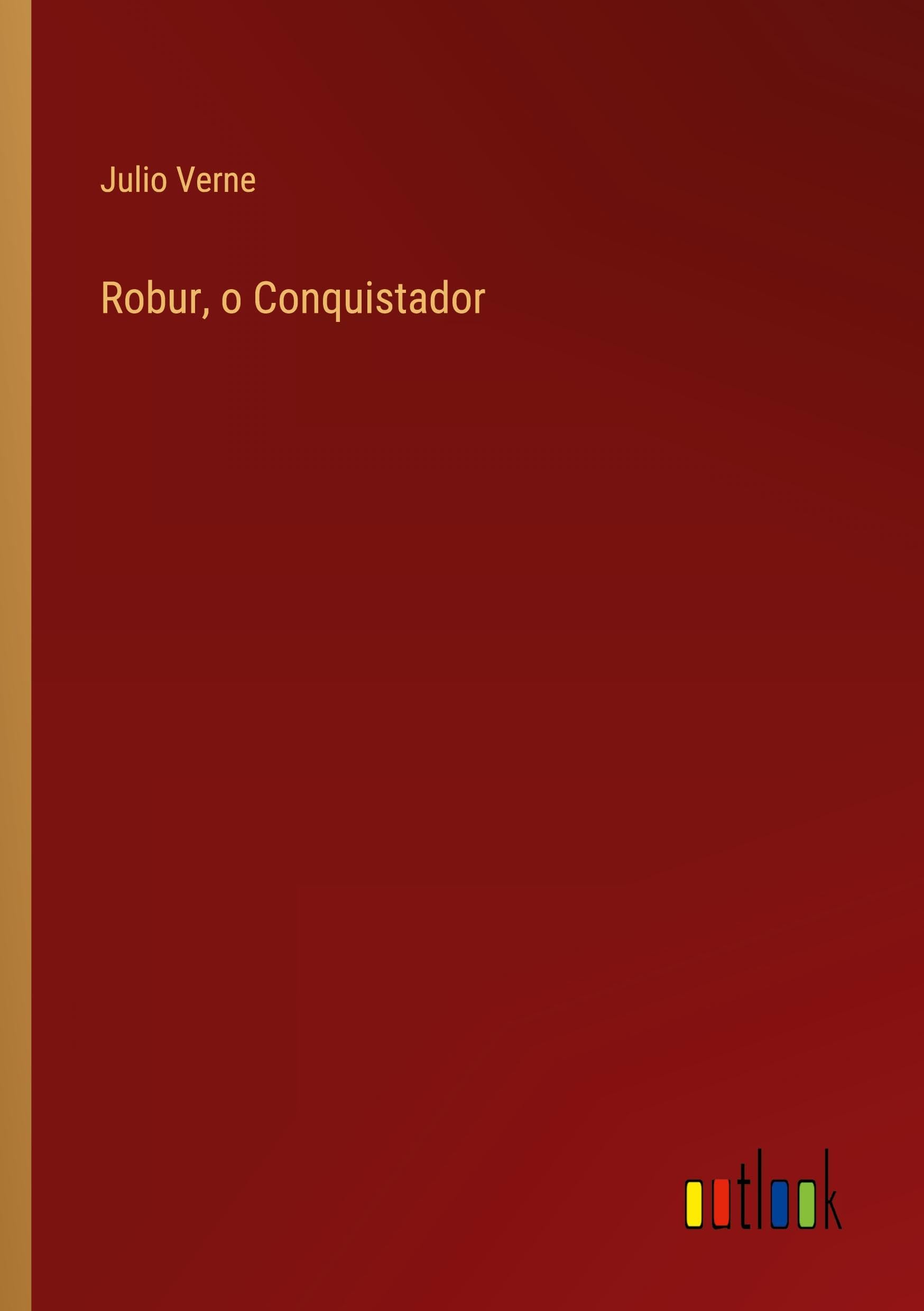 Robur, o Conquistador