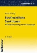 Strafrechtliche Sanktionen: Die Strafzumessung und ihre Grundlagen