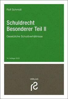 Schuldrecht Besonderer Teil II: Gesetzliche Schuldverhältnisse