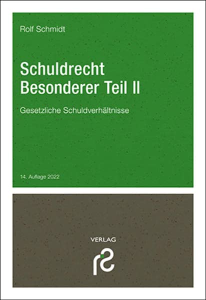 Schuldrecht Besonderer Teil II: Gesetzliche Schuldverhältnisse
