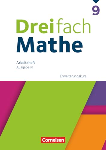 Dreifach Mathe - Ausgabe N - 9. Schuljahr: Erweiterungskurs - Arbeitsheft mit Lösungen