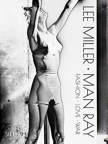 Lee Miller Man Ray Fashion Love War