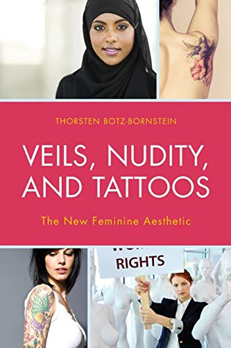 Veils, Nudity, and Tattoos: The New Feminine Aesthetics