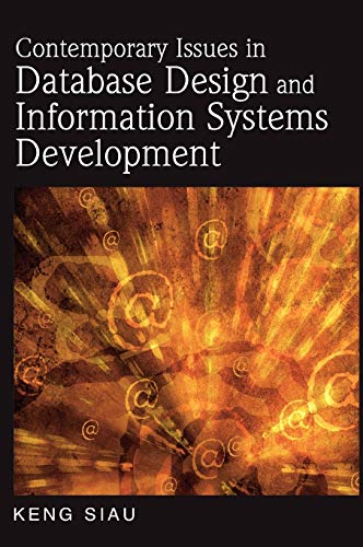 Contemporary Issues in Database Design and Information Systems Development (Advances in Database Research Series, Band 6)