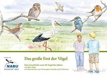 Das große Fest der Vögel: Eine Geschichte zum 50. Vogel des Jahres