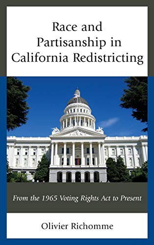 Race and Partisanship in California Redistricting: From the 1965 Voting Rights Act to Present