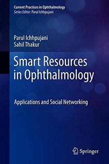 Smart Resources in Ophthalmology: Applications and Social Networking (Current Practices in Ophthalmology)