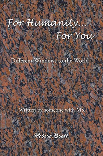 For Humanity … For You: Different Windows to the World