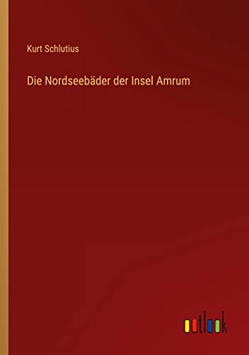 Die Nordseebäder der Insel Amrum
