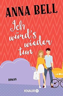 Ich würd's wieder tun: Roman (Die-Penny-Robinson-Serie)