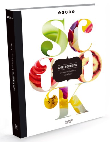 SCOOK ANNE-SOPHIE PIC 完全料理コース Scook: The Complete Cookery Guide: Pic, Anne-Sophie: 9781909342873