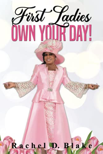 First Ladies, Own Your Day!