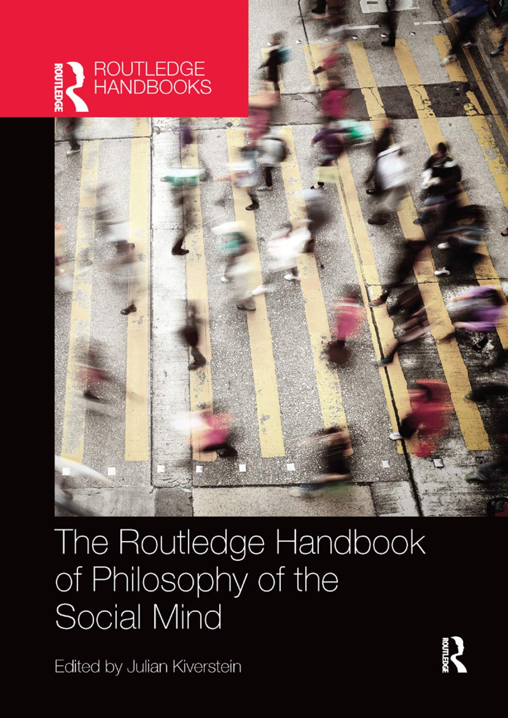 The Routledge Handbook of Philosophy of the Social Mind (Routledge Handbooks in Philosophy)