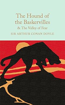 The Hound of the Baskervilles & The Valley of Fear (Macmillan Collector's Library, Band 24)