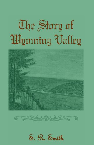 The Story of the Wyoming Valley
