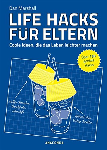 Die besten Life Hacks für Eltern - Coole Ideen, die das ...