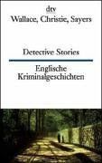 Englische Kriminalgeschichten / Detective Stories.