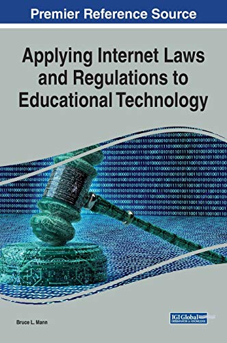 Applying Internet Laws and Regulations to Educational Technology (Advances in Public Policy and Administration (Appa))