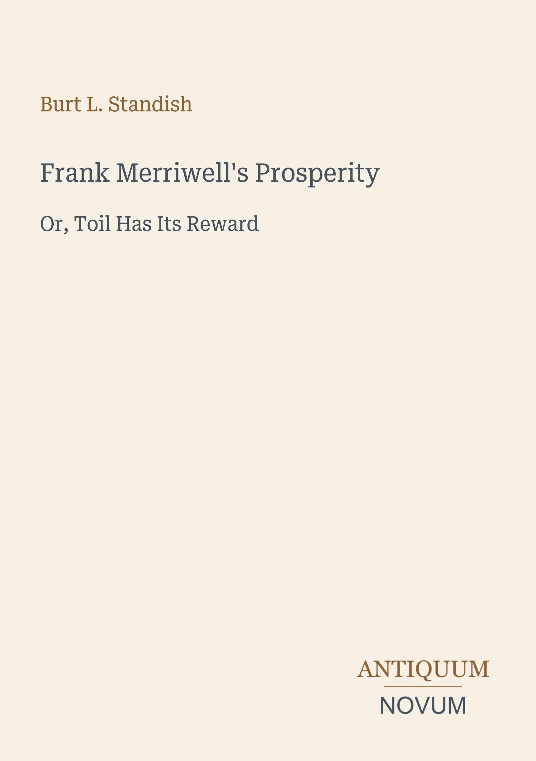 Frank Merriwell's Prosperity: Or, Toil Has Its Reward