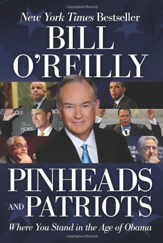 Pinheads and Patriots: Where You Stand in the Age of Obama