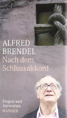 Nach dem Schlussakkord: Fragen und Anworten Mit einem Nachwort von Peter Hamm