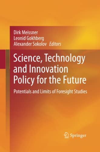 Science, Technology and Innovation Policy for the Future: Potentials and Limits of Foresight Studies