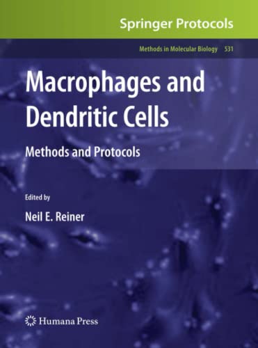 Macrophages and Dendritic Cells: Methods and Protocols (Methods in Molecular Biology, Band 531)