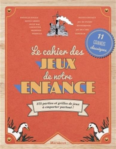 Le cahier de jeux de notre enfance