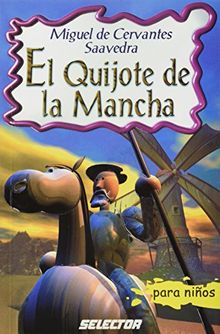 El Quijote de la Mancha / The Quixote (Clasicos Para Ninos)