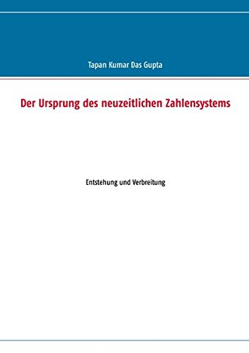 Der Ursprung des neuzeitlichen Zahlensystems: Entstehung und Verbreitung