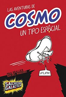 Las aventuras de Cosmo, un tipo espacial (Jóvenes lectores, Band 1)