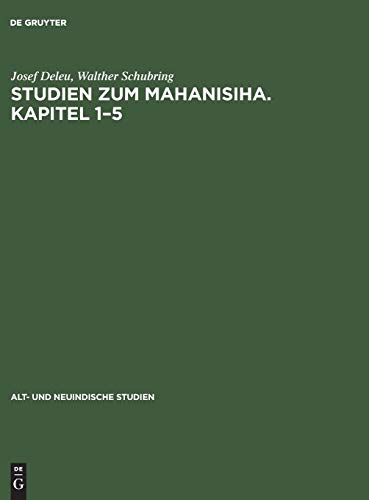 Studien zum Mahanisiha. Kapitel 1–5 (Alt- und Neuindische Studien, 10, Band 10)