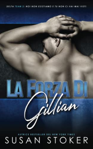 La forza di Gillian (Team Delta Due)