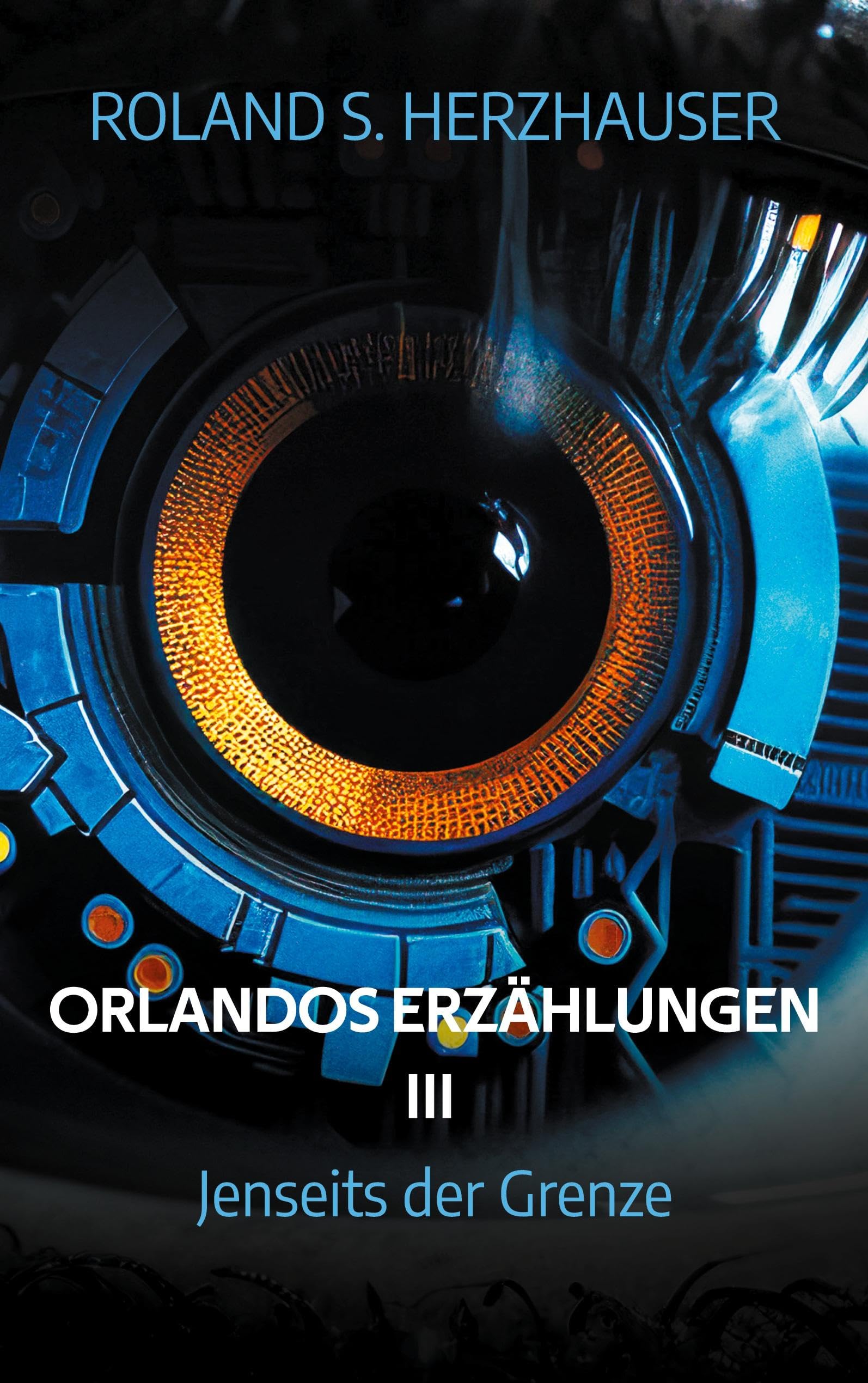 Orlandos Erzählungen III: Jenseits der Grenze