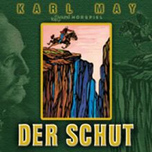 Der Schut: Hörspiel nach Karl May