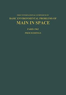 Basic Environmental Problems of Man in Space: Paris, 29 October – 2 November 1962