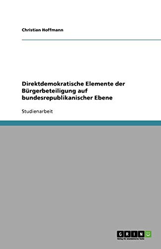 Direktdemokratische Elemente der Bürgerbeteiligung auf bundesrepublikanischer Ebene