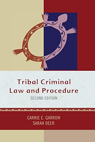 Tribal Criminal Law and Procedure, Second Edition (Tribal Legal Studies)