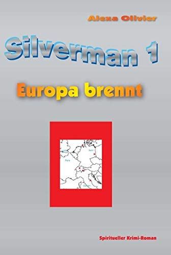 Silverman 1: Europa brennt