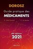 dorosz guide pratique des medicaments 2021, 40e ed