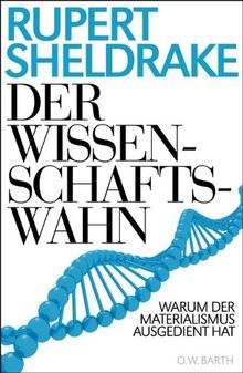 Der Wissenschaftswahn: Warum der Materialismus ausgedient hat