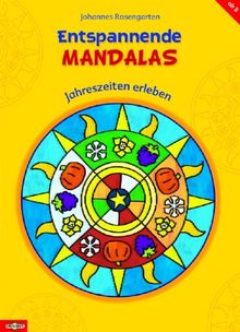 Entspannende Mandalas - Jahreszeiten erleben von Johannes Rosengarten | Buch | Zustand gut