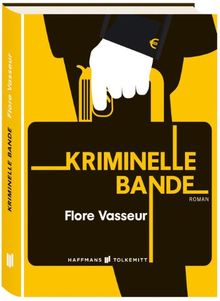 Kriminelle Bande