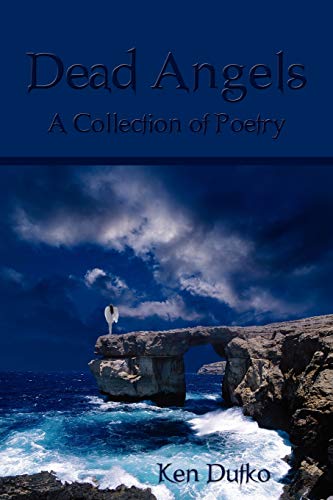 Dead Angels: A Collection of Poetry