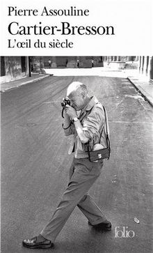 Henri Cartier-Bresson : l'oeil du siècle