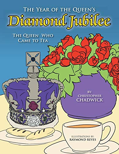 The Year of the Queen's Diamond Jubilee: The Queen Who Came to Tea