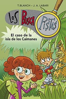 El caso de la isla de los caimanes (Serie Los BuscaPistas 5)