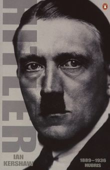 Hitler 1889 - 1936: Hubris (Penguin Press history)